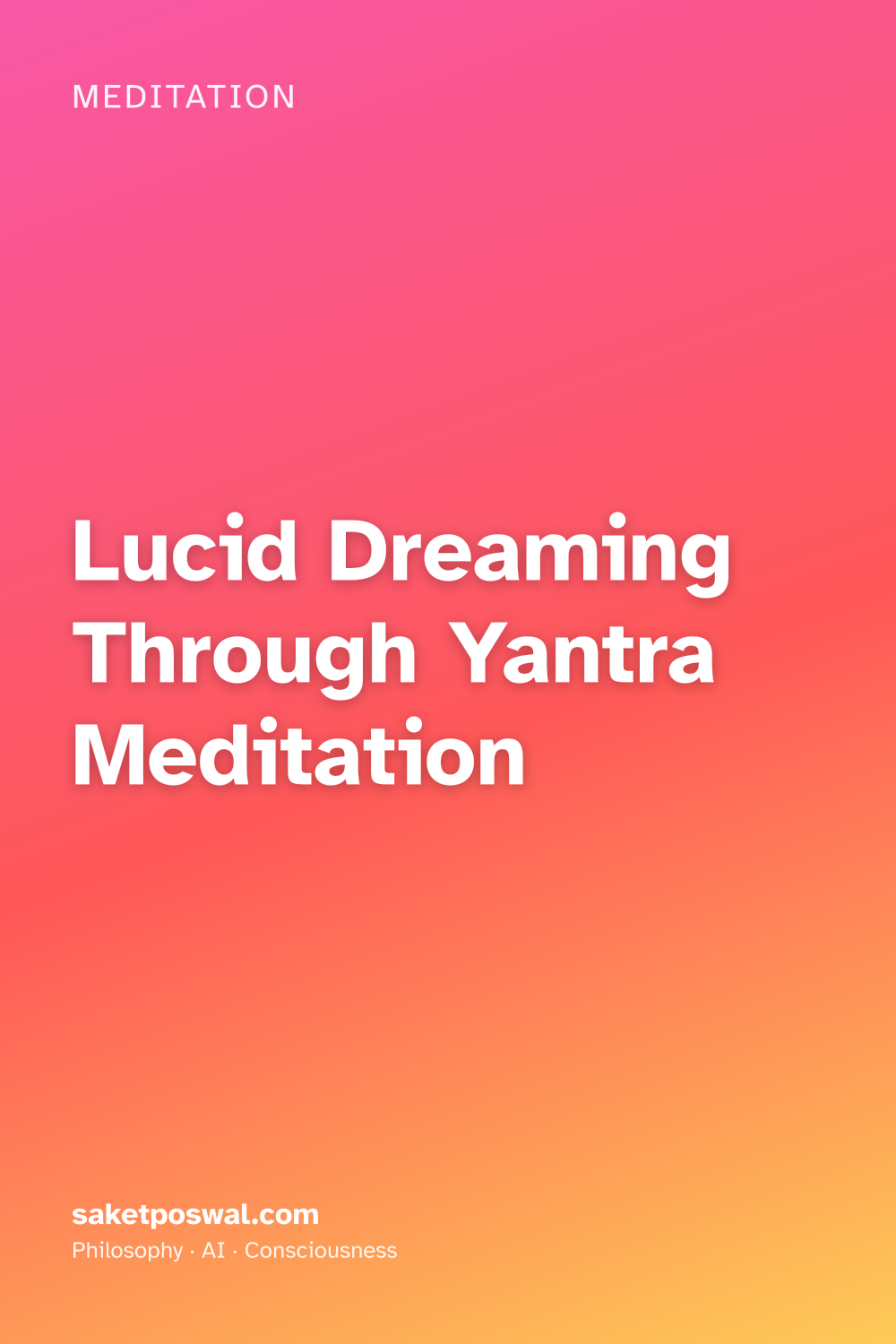 Lucid Dreaming Through Yantra Meditation