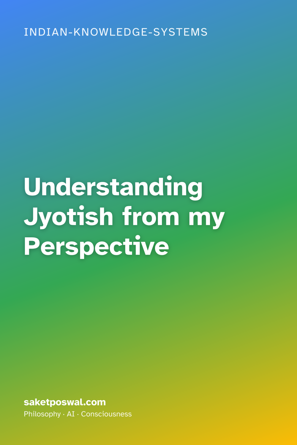 Understanding Jyotish from my Perspective